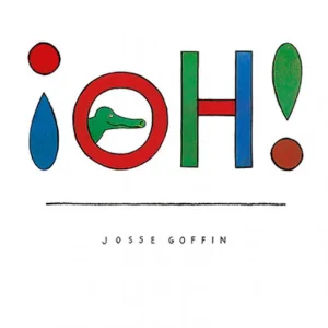 ¡Oh! Goffin, Josse 2021