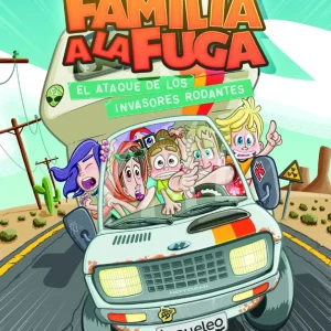El ataque de los invasores rodantes. Familia a la fuga 4 Campoy, Ana 2020