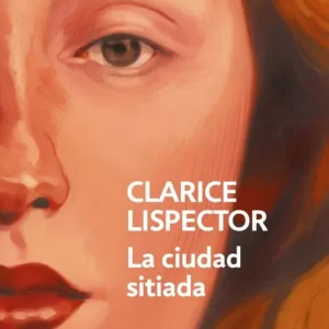 La ciudad sitiada Clarice Lispector 2026