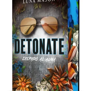Detonate. Disparo al alma Luna Mason 2026