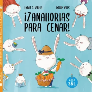 ¡Zanahorias para cenar! Sánchez Varela, Emma 2023