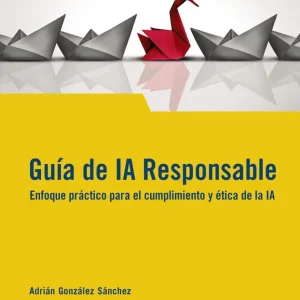 Guia de IA Responsable Belloto, Juan Manuel 2026