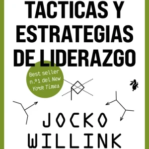 Tácticas y estrategias de liderazgo Jocko Willink 2026