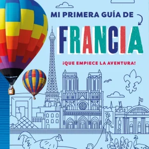Mi primera guía de Francia 2026