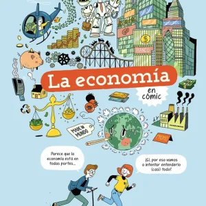La economía en cómic Jézabel Couppey-Soubeyran 2021