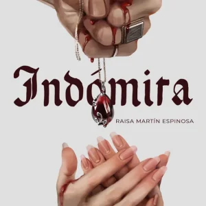 Indómita Martín Espinosa, Raisa 2024