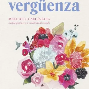 Sin vergüenza Meritxell García Roig 2026
