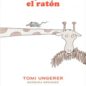 La jirafa y el ratón Brenner, Barbara/Ungerer, Tomi 2026