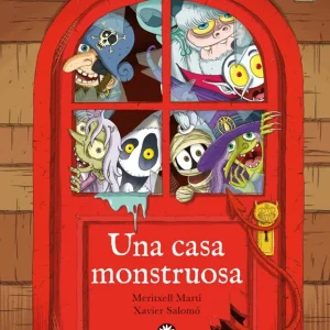 Una casa monstruosa Martí, Meritxell/Salomó, Xavier 2024