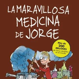 La maravillosa medicina de Jorge Dahl, Roald 2015
