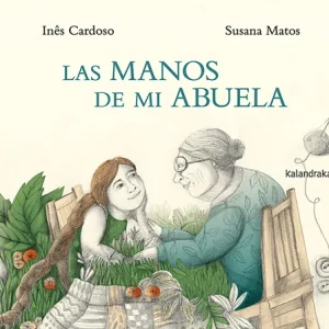 Las manos de mi abuela Cardoso, Ines 2025