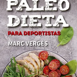 Paleo dieta para deportistas Vergés Serra, Marc 2022
