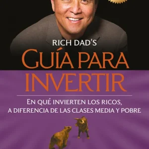 Guía para invertir Kiyosaki, Robert T. 2020