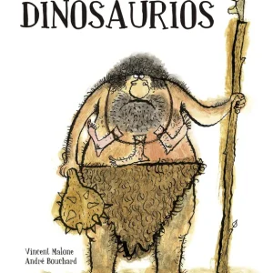 Cuando papá era pequeño había dinosaurios Malone, Vicent 2014