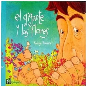 Gigante y las flores El Folgueira, Rodrigo