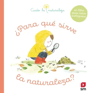 CLN. ¿PARA QUÉ SIRVE LA NATURALEZA Legrand, Maud 2022