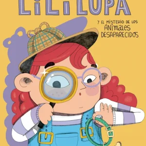 LILI LUPA DETECTIVE EL MISTERIO DE LOS ANIMALES DESAPARECIDO AMAIA ARRAZOLA 2025