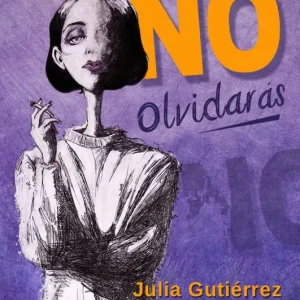 No olvidarás Gutiérrez, Julia 2022