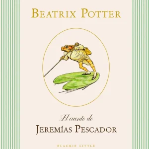 El cuento de Jeremías Pescador Beatrix Potter 2026