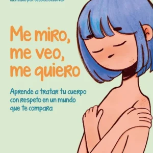 Me miro, me veo, me quiero Marta Carulla-Roig 2026