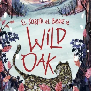 El secreto del bosque de Wildoak 2026