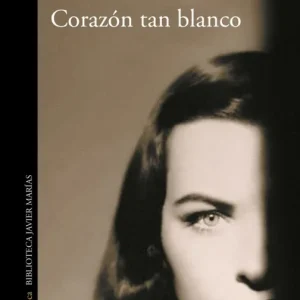 Corazón tan blanco Marías, Javier 2022