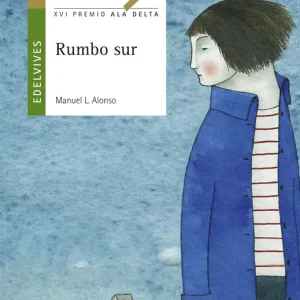 Rumbo sur Alonso Gómez, Manuel Luis 2005