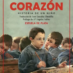 Corazón. Historia de un niño Amicis, Edmundo de 2025