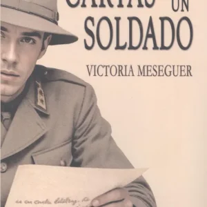 CARTAS DE UN SOLDADO MESEGUER,VICTORIA 2025