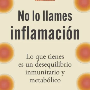 No lo llames inflamación Miodrag Borges 2026