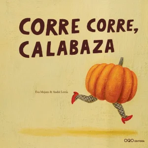 CORRE CORRE, CALABAZA Mejuto, Eva 2016