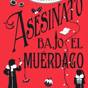 Asesinato bajo el muérdago (Cozy Mystery Juvenil) Stevens, Robin 2025