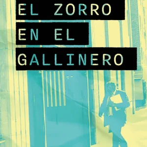 El zorro en el gallinero Valenciano de la Fuente, Pere 2024