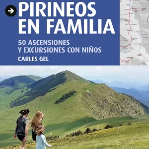 Pirineos en familia Gel, Carles 2022
