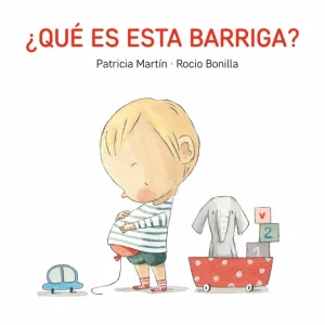 ¿QUÉ ES ESTA BARRIGA? Martín, Patricia Bonilla, Rocío 2018