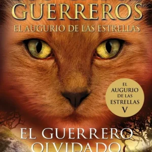 LOS GATOS GUERREROS EL AUGURIO DE LAS ESTRELLAS 5 EL GUERRER ERIN HUNTER 2025