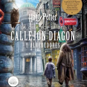 Harry Potter: La Guía POP-UP del Callejo Diagon y Alrededores Matthew Reinhart/ Kevin M. Wilson 2020