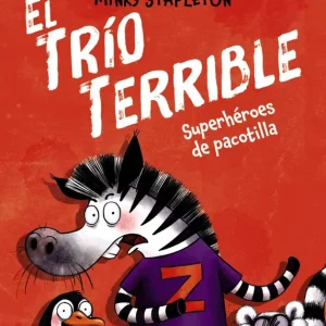 El Trío Terrible, 1. Superhéroes de pacotilla Swapna Haddow 2026