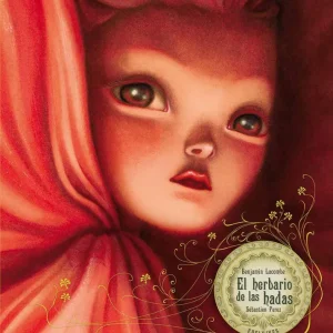 El herbario de las hadas Benjamin Lacombe (Francés);Sebastien Perez (Extranjero) 2011