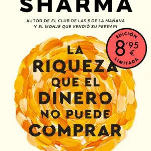 La riqueza que el dinero no puede comprar (edición limitada · Verano) Robin Sharma 2026