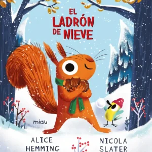 El ladrón de nieve Hemming, Alice 2024