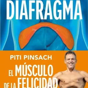 Diafragma: El músculo de la felicidad Piti Pinsach 2026