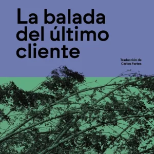 La balada del último cliente 2026