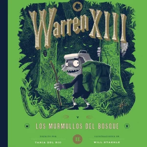 Warren XIII y los murmullos del bosque Río, Tania del 2025