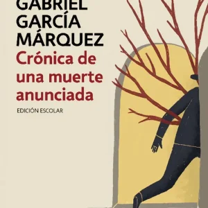 Crónica de una muerte anunciada (edición escolar) García Márquez, Gabriel 2020