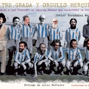 Salitre, grada y orgullo herculino Fernández Mariño, Javier 2026