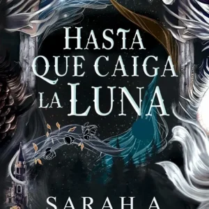 Hasta que caiga la luna (La caída lunar 1) Parker, Sarah A. 2024