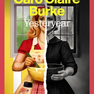 Yesteryear Caro Claire Burke 2026