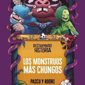 Destripando la historia - Los monstruos más chungos Septién «Rodri», Rodrigo / Pascual «Pascu», Álvaro 2022