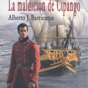 LA MALDICIÓN DE CIPANGO J. BARRIENTOS,ALBERTO 2024